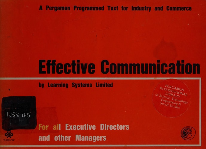 Effective communication (A Pergamon programmed text for industry and commerce)