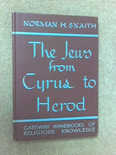 The Jews from Cyrus to Herod