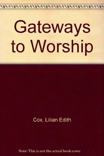 Gateways to Worship