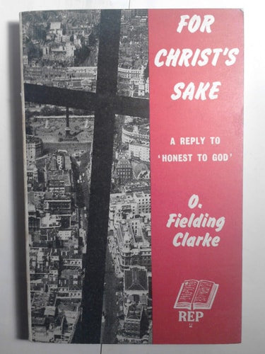 For Christ's Sake: A Reply to "Honest To God"