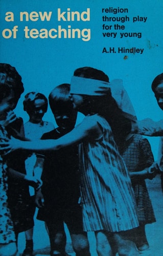 A new kind of teaching: religion through play for the very young,