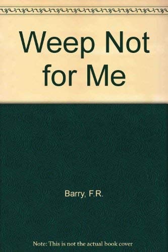 Weep not for me (Jesus and Christianity)