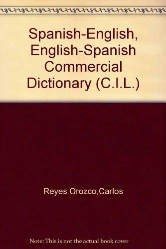 Spanish/English, English/Spanish Commercial Dictionary
