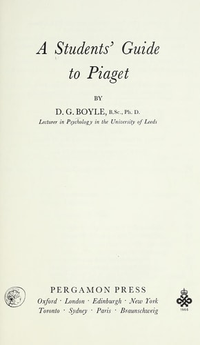 A students' guide to Piaget, (The Commonwealth and international library. Psychology division)