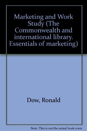 Marketing and work study (The Commonwealth and international library. Essentials of marketing)