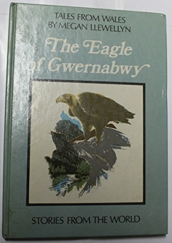 The eagle of Gwernabwy;: Tales from Wales (The Pergamon English library)