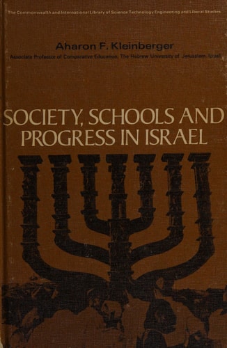 Society, Schools and Progress in Israel.