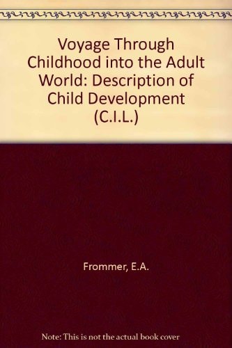 Voyage Through Childhood into the Adult World