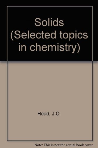 Solids (Selected Topics in Chemistry)