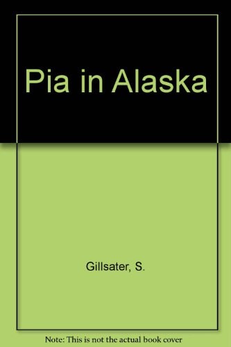 Pia in Alaska
