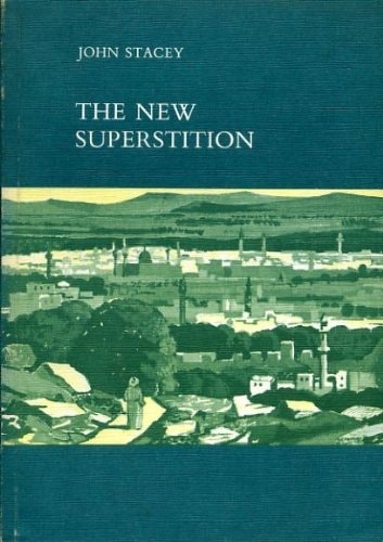 The new superstition (Man and religion series, pt. 5: The New Testament scene)
