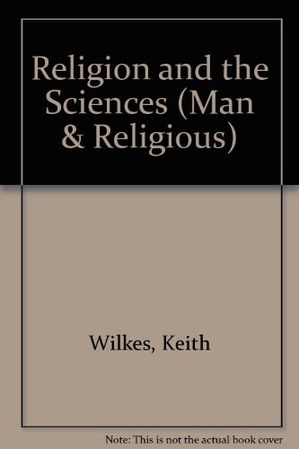 Religion and the sciences (Man and religion series)
