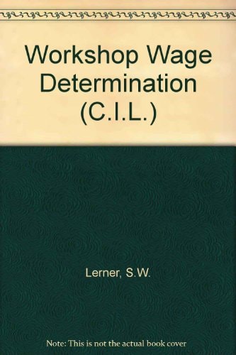 Workshop wage determination (The Commonwealth and international library. Industrial relations division)