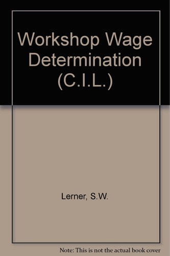 Workshop Wage Determination (C.I.L.)