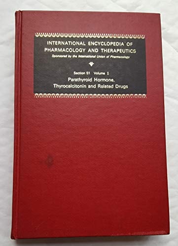 Pharmacology of the endocrine system and related drugs: parathyroid hormone, thyrocalcitonin, and related drugs (International encyclopedia of pharmacology and therapeutics)