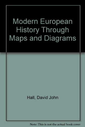 Modern European History Through Maps and Diagrams
