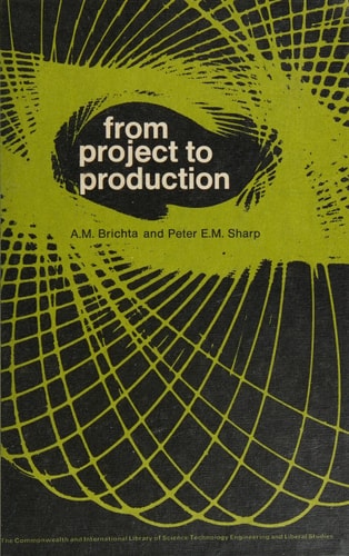 From project to production, (The Commonwealth and international library. Social administration, training economics and production division)