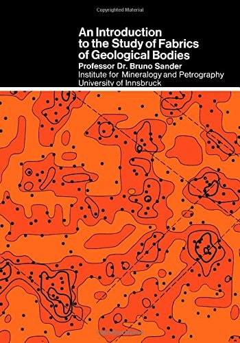 Introduction to Study of Fabrics of Geological Bodies