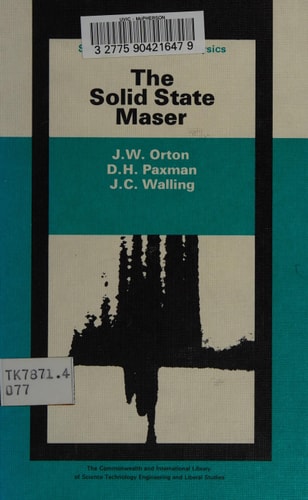 The Solid State Maser (Selected Readings in Physics)