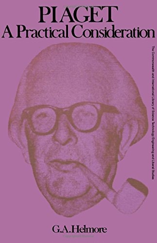 Piaget: A Practical Consideration (C.I.L.)
