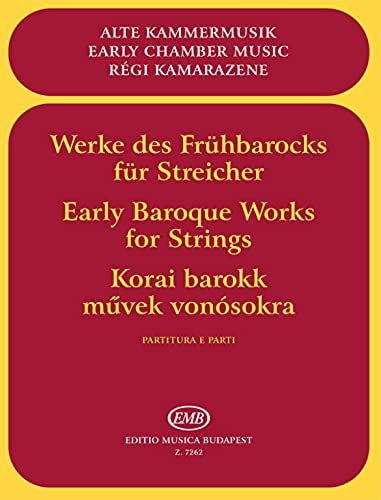 EARLY BAROQUE WORKS FOR STRINGS Trios and quartets with continuo (Chamber Music for Strings and Piano)