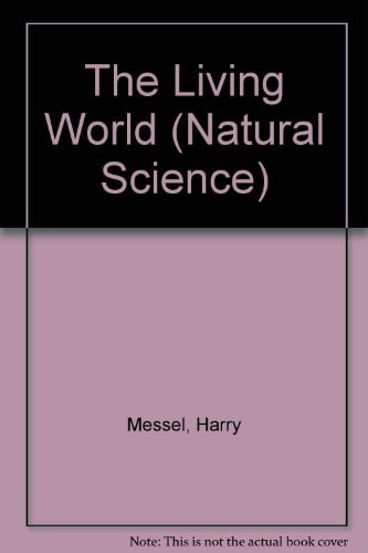 The Living World (Natural Science : an Integrated Course for Schools)