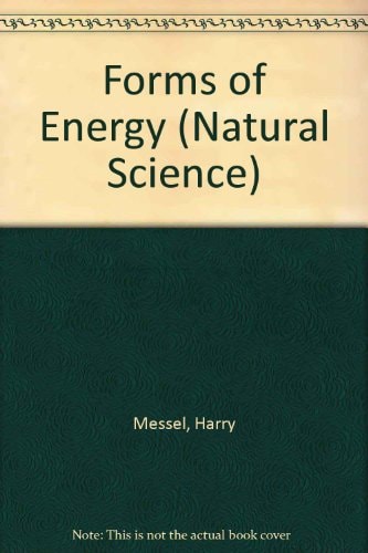 Forms of Energy (Natural Science : an Integrated Course for Schools)