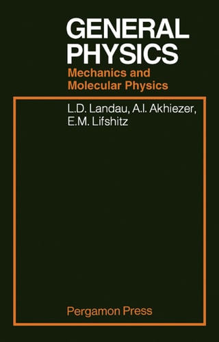 General Physics Mechanics and Molecular Physics