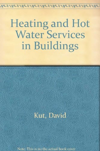 Heating and Hot Water Services in Buildings