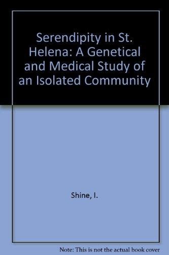 Serendipity in St. Helena: a Genetical and Medical Study of an Isolated Community