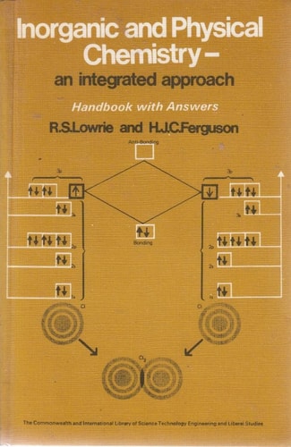 Inorganic and Physical Chemistry An Integrated Approach; Handbook with Answers