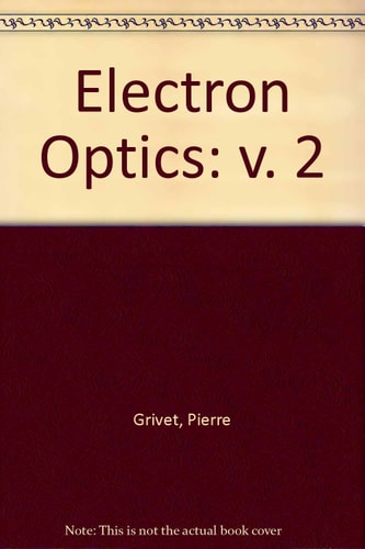 Electron Optics. V.2. Instruments