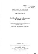 Problems Involved in Developing an Index of Harm A Report Prepared for the International Commission on Radiological Protection Adopted by the Commission in May 1977
