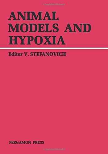 Animal Models and Hypoxia Proceedings of an International Symposium on Animal Models and Hypoxia, Held at Wiesbaden, Federal Republic of Germany, 19 November 1979