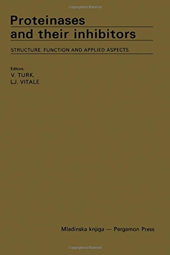 Proteinases and Their Inhibitors Structure, Function and Applied Aspects : Proceedings of the International Symposium, Portoroz, Yugoslavia, September 19-October 3, 1980