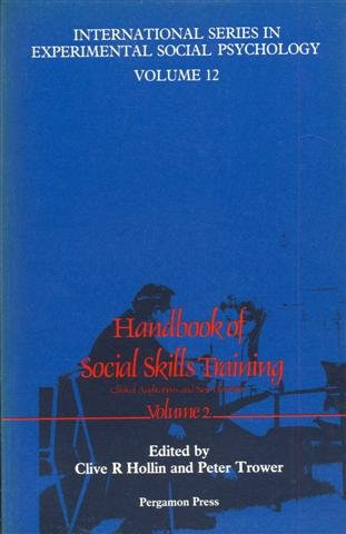 Handbook of Social Skills Training: Clinical Applications and New Directions
