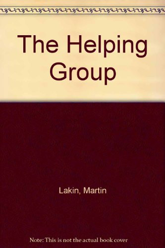 The Helping Group Therapeutic Principles and Issues