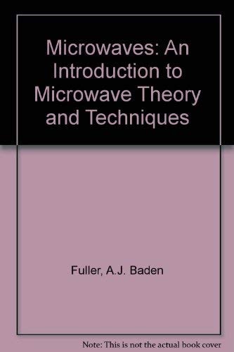 Microwaves An Introduction to Microwave Theory and Techniques