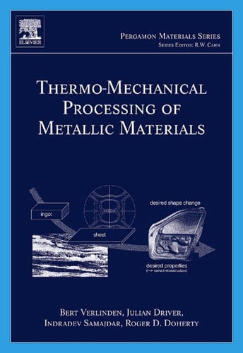 Thermo-Mechanical Processing of Metallic Materials