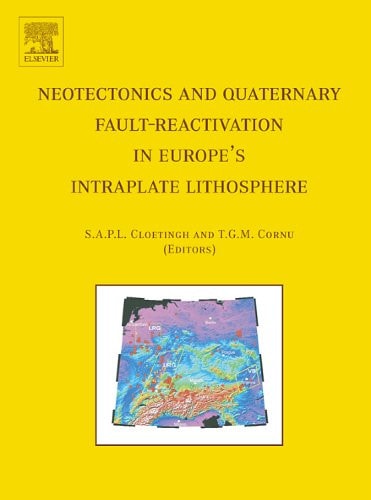 Neotectonics and Quaternary Fault-reactivation in Europe's Intraplate Lithosphere