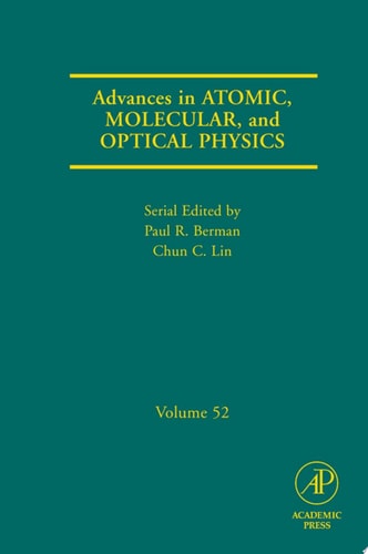 Advances in Atomic, Molecular, and Optical Physics