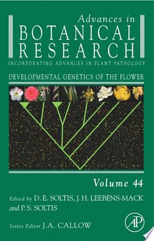 Developmental Genetics of the Flower Advances in Botanical Research
