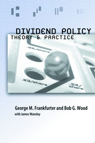Dividend Policy Theory and Practice