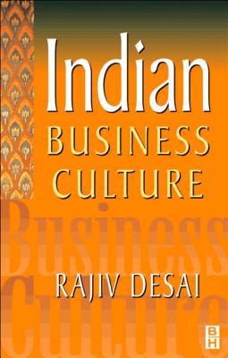 Indian Business Culture: An Insider's Guide