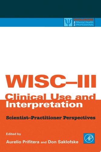 WISC-III Clinical Use and Interpretation Scientist-Practitioner Perspectives