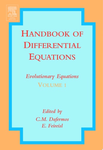 Handbook of Differential Equations: Evolutionary Equations