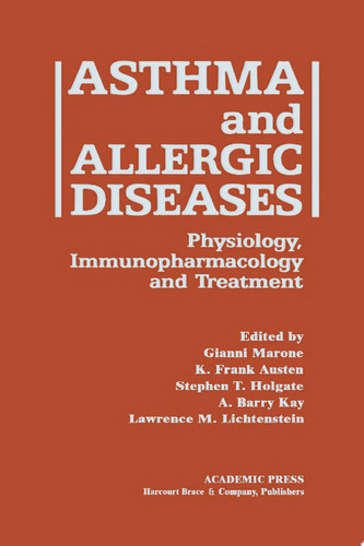 Asthma and Allergic Diseases Physiology, Immunopharmacology, and Treatment FIFTH INTERNATIONAL SYMPOSIUM
