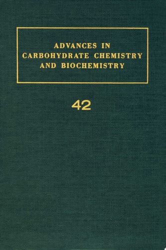 Advances in Carbohydrate Chemistry and Biochemistry