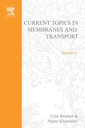 Current Topics in Membranes and Transport