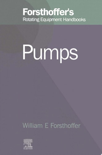 1. Forsthoffer's Rotating Equipment Handbooks Fundamentals of Rotating Equipment